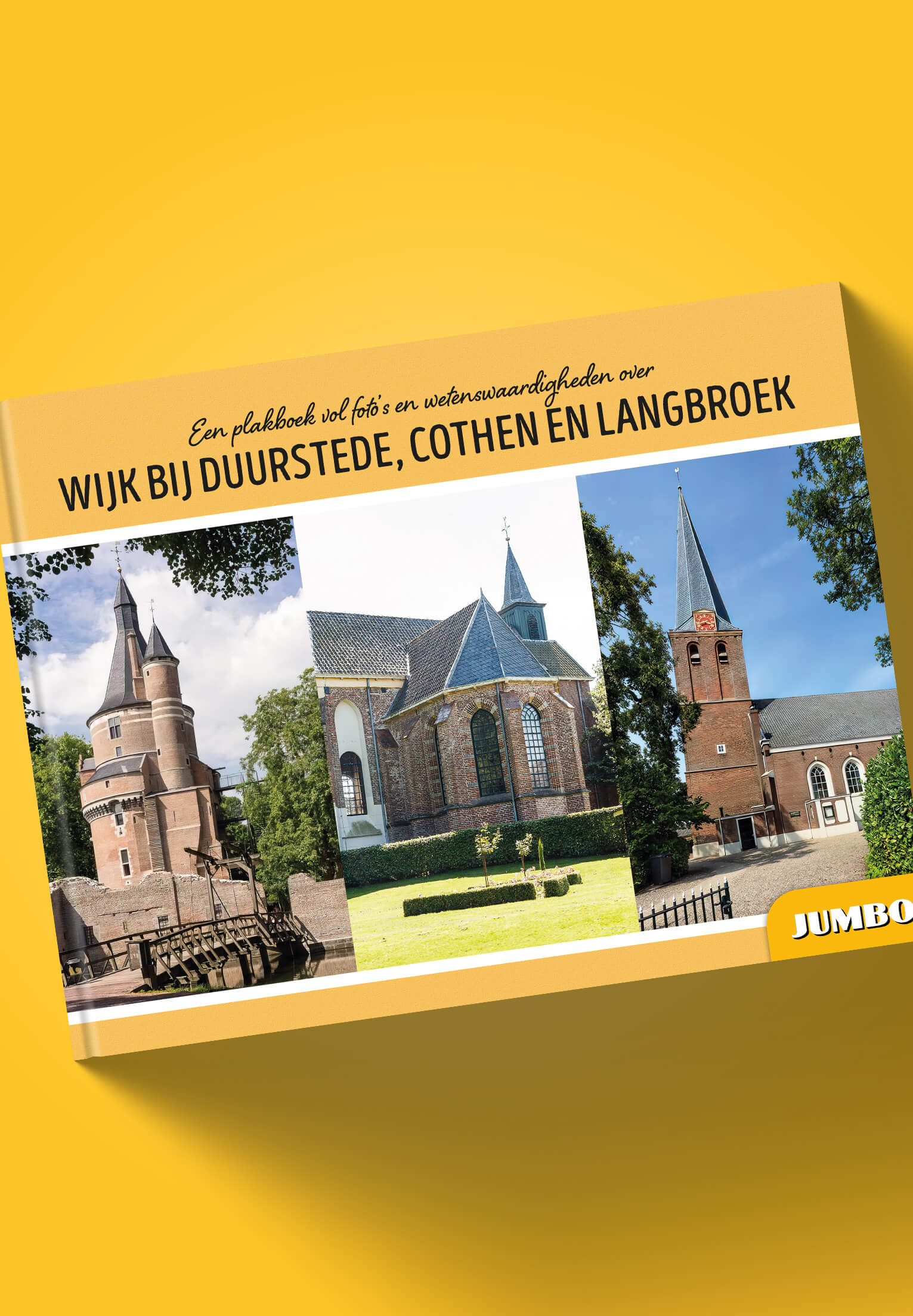 Een plakboek vol foto's en wetenswaardigheden over Wijk bij Duurstede, Cothen en Langbroek - Jumbo Supermarkt